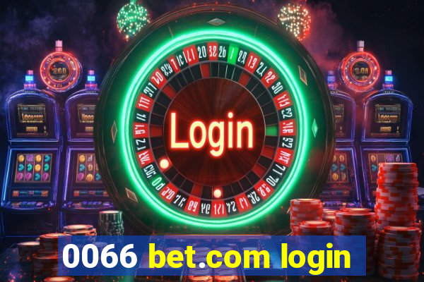 0066 bet.com login